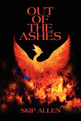 Out of the Ashes by Allen, Skip