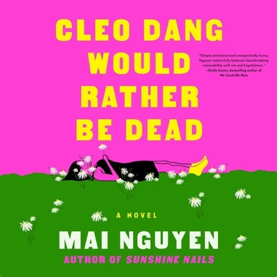 Cleo Dang Would Rather Be Dead by Nguyen, Mai