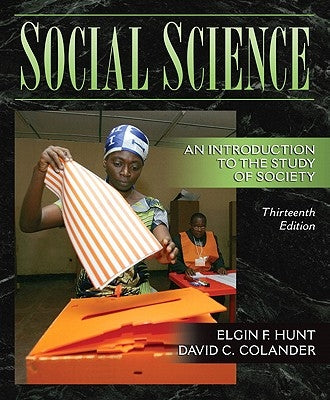 Social Science: An Introduction to the Study of Society Value Package (Includes Study Guide for Social Science: An Introduction to the Study of Societ by Hunt, Elgin F.