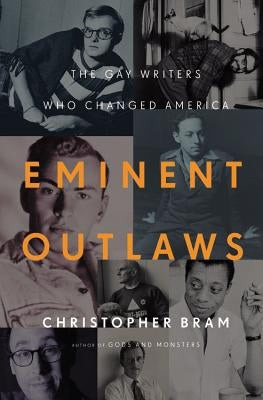Eminent Outlaws by Bram, Christopher