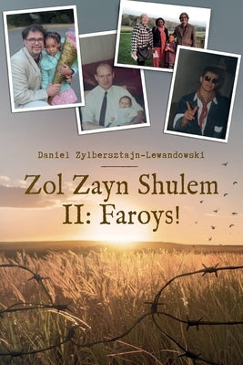 Zol Zayn Shulem II: Family History in the Shadow of the Holocaust. An Autobiography of Jewish Identity. by Zylbersztajn-Lewandowski, Daniel Zwi