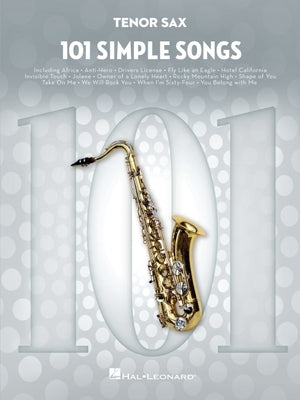 101 Simple Songs for Tenor Sax by 