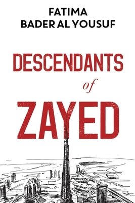 Descendants of Zayed by Al Yousuf, Fatima