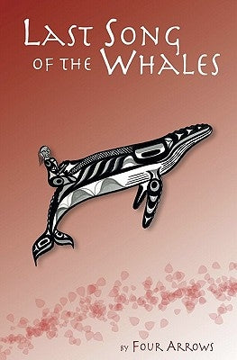 Last Song of the Whales by Arrows, Four