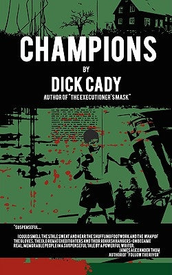 Champions by Cady, Dick