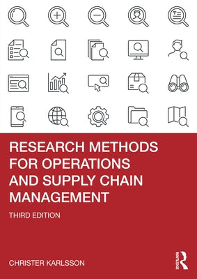Research Methods for Operations and Supply Chain Management by Karlsson, Christer