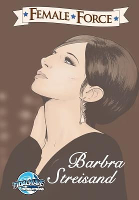 Female Force: Barbra Streisand by Díaz, Manuel