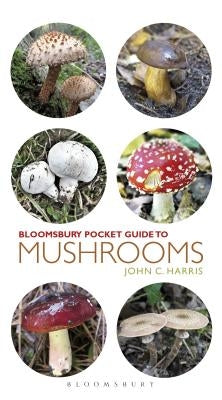 Pocket Guide to Mushrooms by Harris, John C.