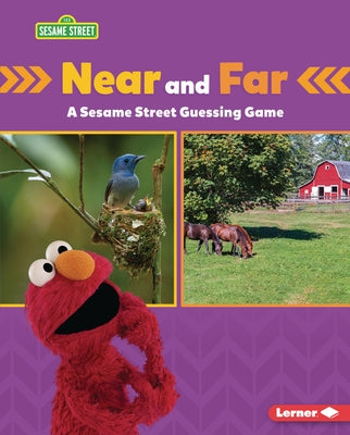 Near and Far: A Sesame Street (R) Guessing Game by Miller, Marie-Therese