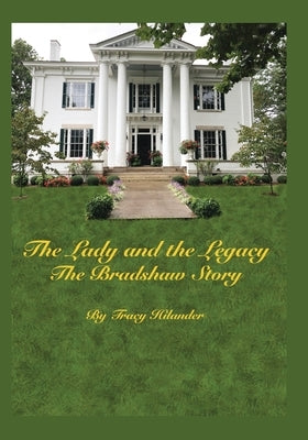 Lady & The Legacy by Hilander, Tracy