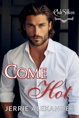Come Hot by Alexander, Jerrie