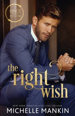 The Right Wish by Mankin, Michelle
