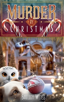 Murder by Christmas by Weiss, Shelley