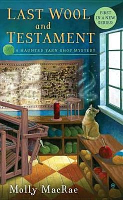 Last Wool and Testament by MacRae, Molly