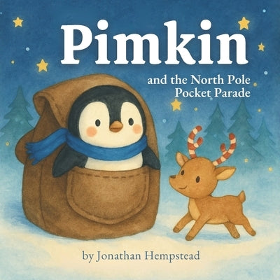 Pimkin and the North Pole Pocket Parade by Hempstead, Jonathan