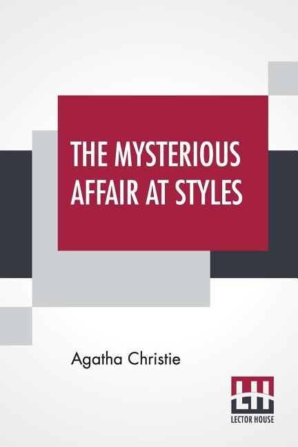 The Mysterious Affair At Styles by Christie, Agatha