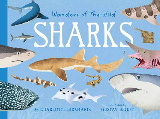 Wonders of the Wild: Sharks by Birkmanis, Charlotte