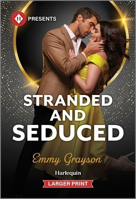 Stranded and Seduced by Grayson, Emmy