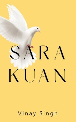 Sara Kuan by Singh, Vinay