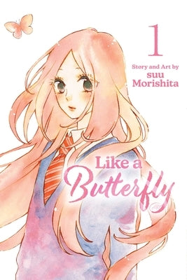 Like a Butterfly, Vol. 1 by Morishita, Suu
