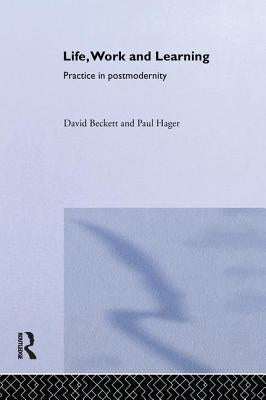Life, Work and Learning by Beckett, David
