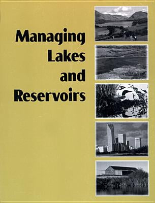 Managing Lakes and Reservoirs by Nalms