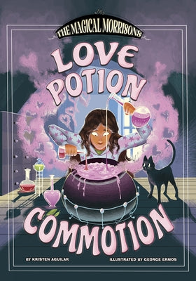 Love Potion Commotion by Aguilar, Kristen