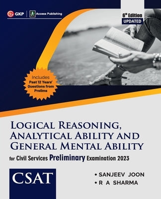 CSAT Paper II: Logical Reasoning, Analytical Ability & General Mental Ability 6ed by Access