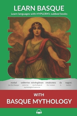 Learn Basque with Basque Mythology: Interlinear Basque to English by Hyplern, Bermuda Word