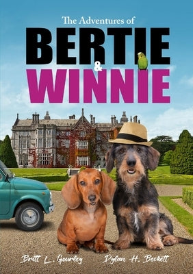 The Adventures of Bertie & Winnie by Gourley, Britt