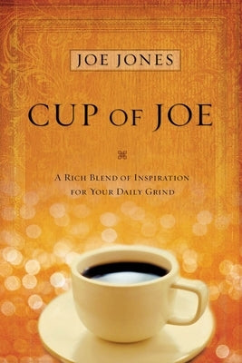 Cup of Joe Devotional by Jones, Joe