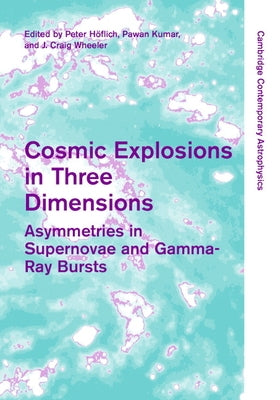 Cosmic Explosions in Three Dimensions by Höflich, Peter