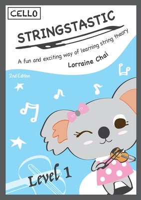 Stringstastic Level 1 - Cello by Chai, Lorraine