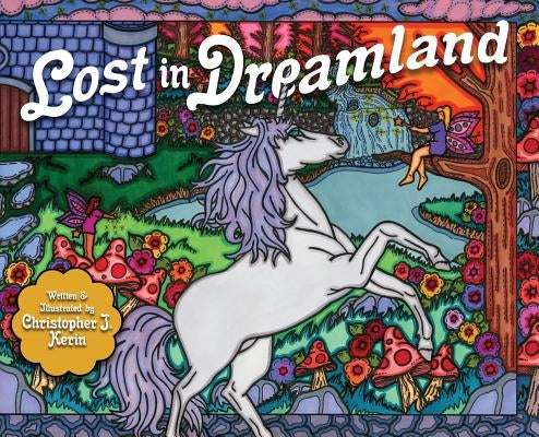 Lost in Dreamland by Kerin, Christopher J.