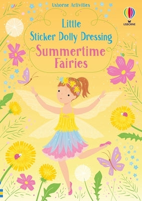 Little Sticker Dolly Dressing Summertime Fairies by Watt, Fiona