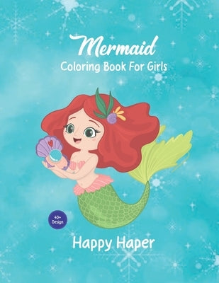 Mermaid Coloring Book For Girls Happy Heaper: this coloring book is for you by The Little Mermaid, Mermaid Coloring Pag