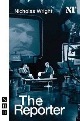 The Reporter by Wright, Nicholas