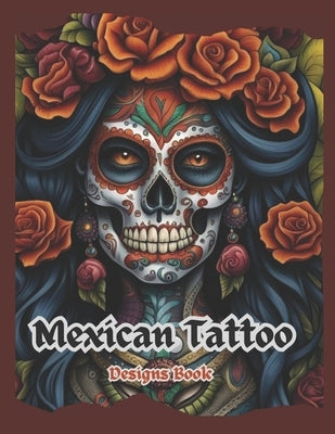 Mexican Tattoo Desings book by Grecia, Anna