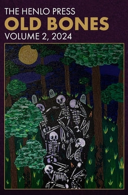 Old Bones: Year Two by The Henlo Press