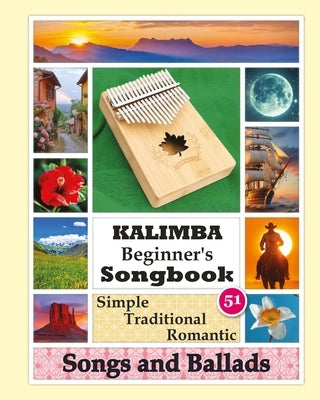 Kalimba Beginner's Songbook. 51 Simple Traditional Romantic Songs and Ballads: Play Kalimba by Number by Winter, Helen