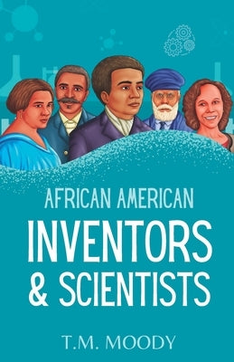 African American Inventors and Scientists by Books, Kulture Kidz