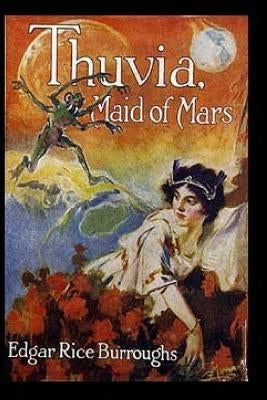 Thuvia, Maid of Mars by Burroughs, Edgar Rice