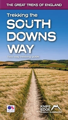 Trekking the South Downs Way: Two-Way Trekking Guide by McCluggage, Andrew