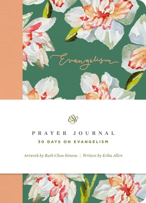ESV Prayer Journal: 30 Days on Evangelism by Allen, Erika