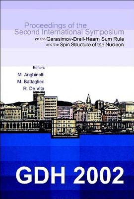 Gdh 2002, Proceedings of the Second International Symposium on the Gerasimov-Drell-Hearn Sum Rule and the Spin Structure of the Nucleon by Anghinolfi, Marco