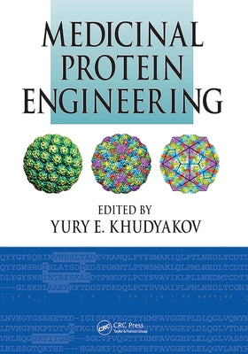 Medicinal Protein Engineering by Khudyakov, Yury E.