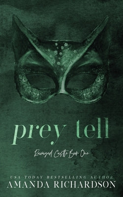 Prey Tell: A Brother's Best Friend Romance by Richardson, Amanda
