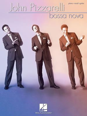 John Pizzarelli - Bossa Nova by Pizzarelli, John