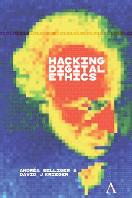 Hacking Digital Ethics by Krieger, David J.