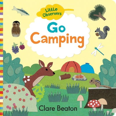 Little Observers: Go Camping by Beaton, Clare